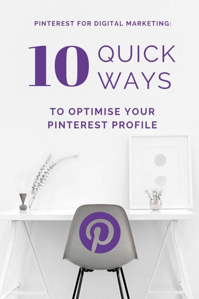 10 Quick Ways to optimise your Pinterest Profile