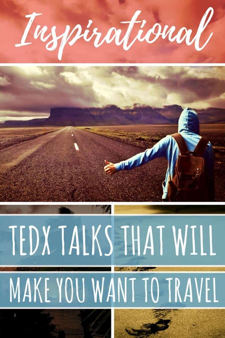 4 TEDx Talks that will Inspire you to Travel - Sarah Tamsin