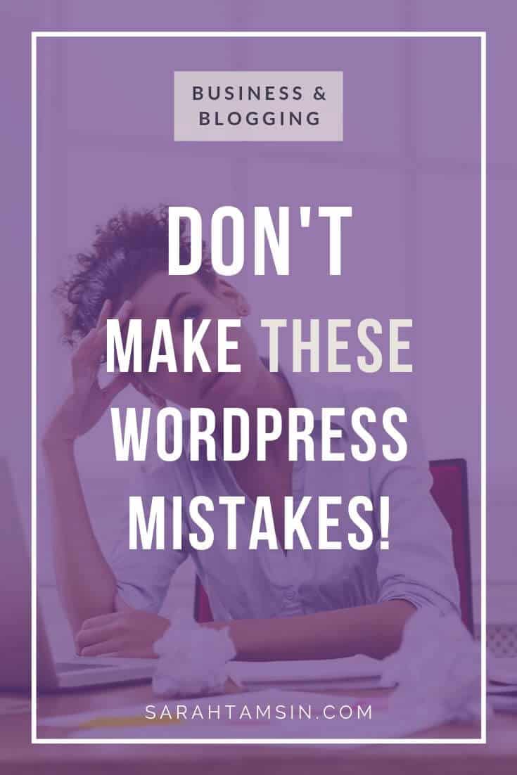 DON'T Make these WordPress Mistakes!