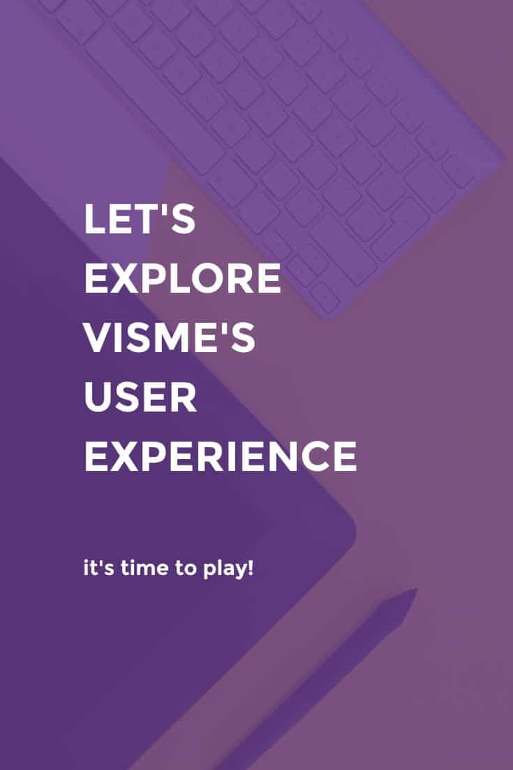 Let's explore Visme's User Experience