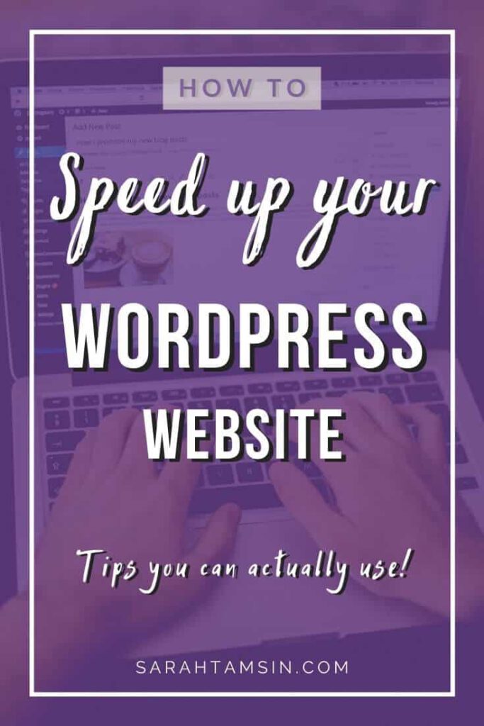 How to Speed up your WordPress Website - WordPress speed tips you can actually use!