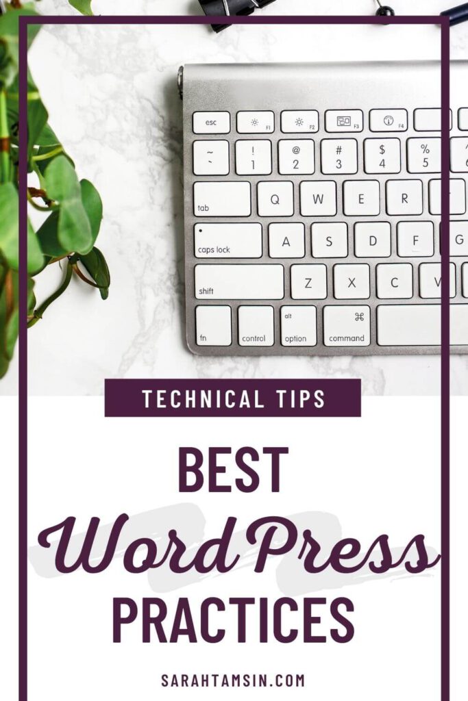 WordPress Best Practice Tips For 2022 - Sarah Tamsin