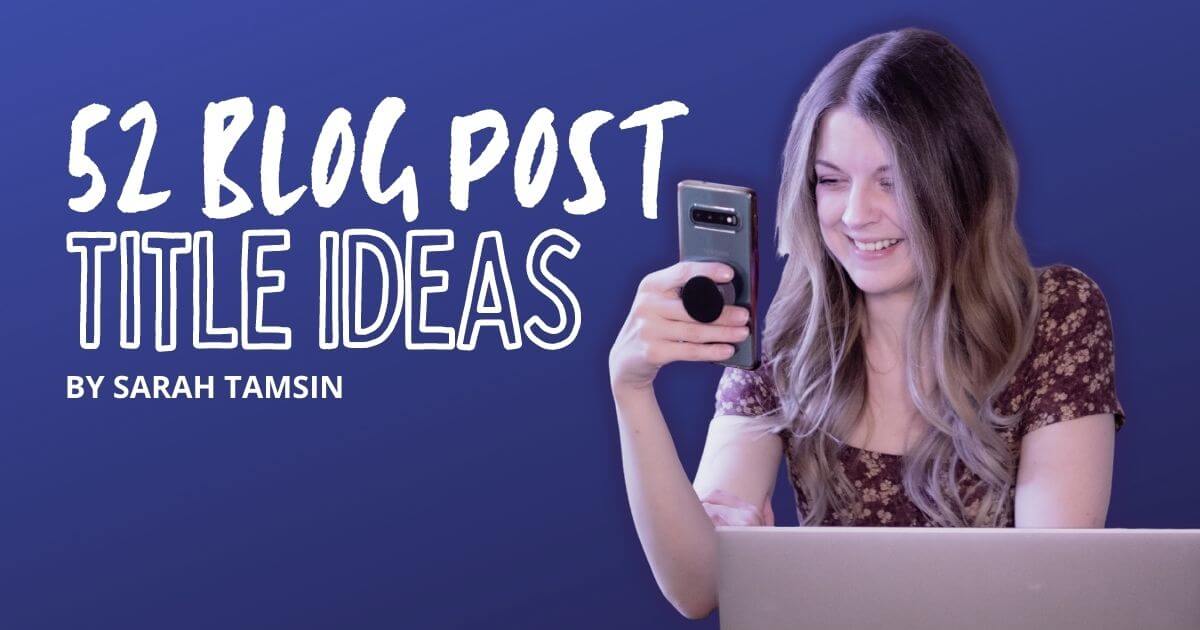 52 Blog Post Title Ideas: Free Download